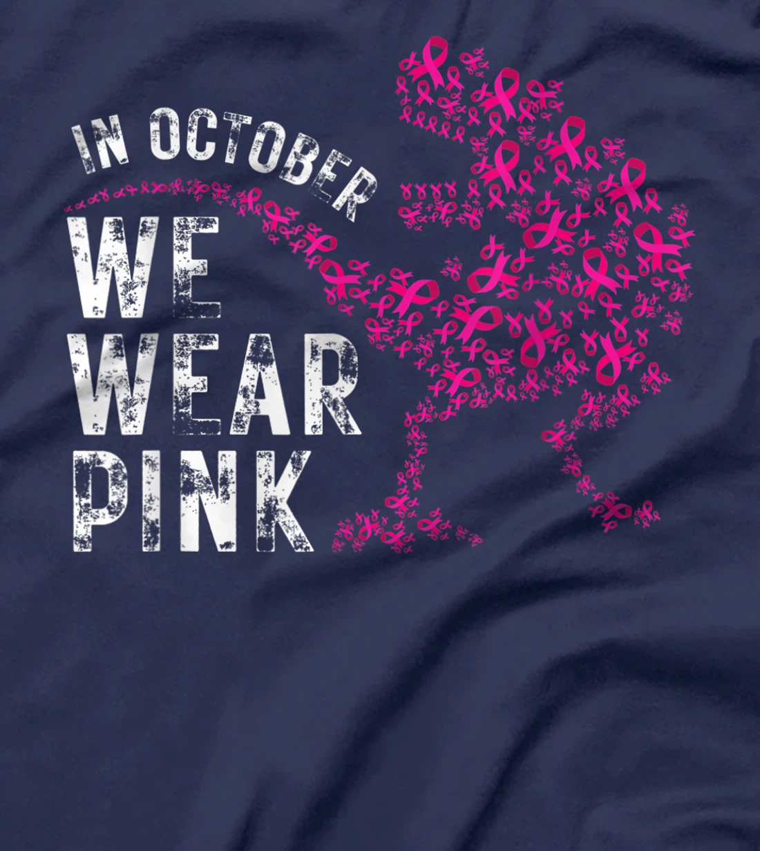 In October We Wear Pink Breast Cancer Awareness Warrior Trex T-Shirt, Kid T-Shirt and Women T-Shirt