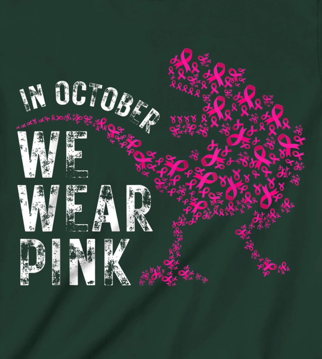 In October We Wear Pink Breast Cancer Awareness Warrior Trex T-Shirt, Kid T-Shirt and Women T-Shirt