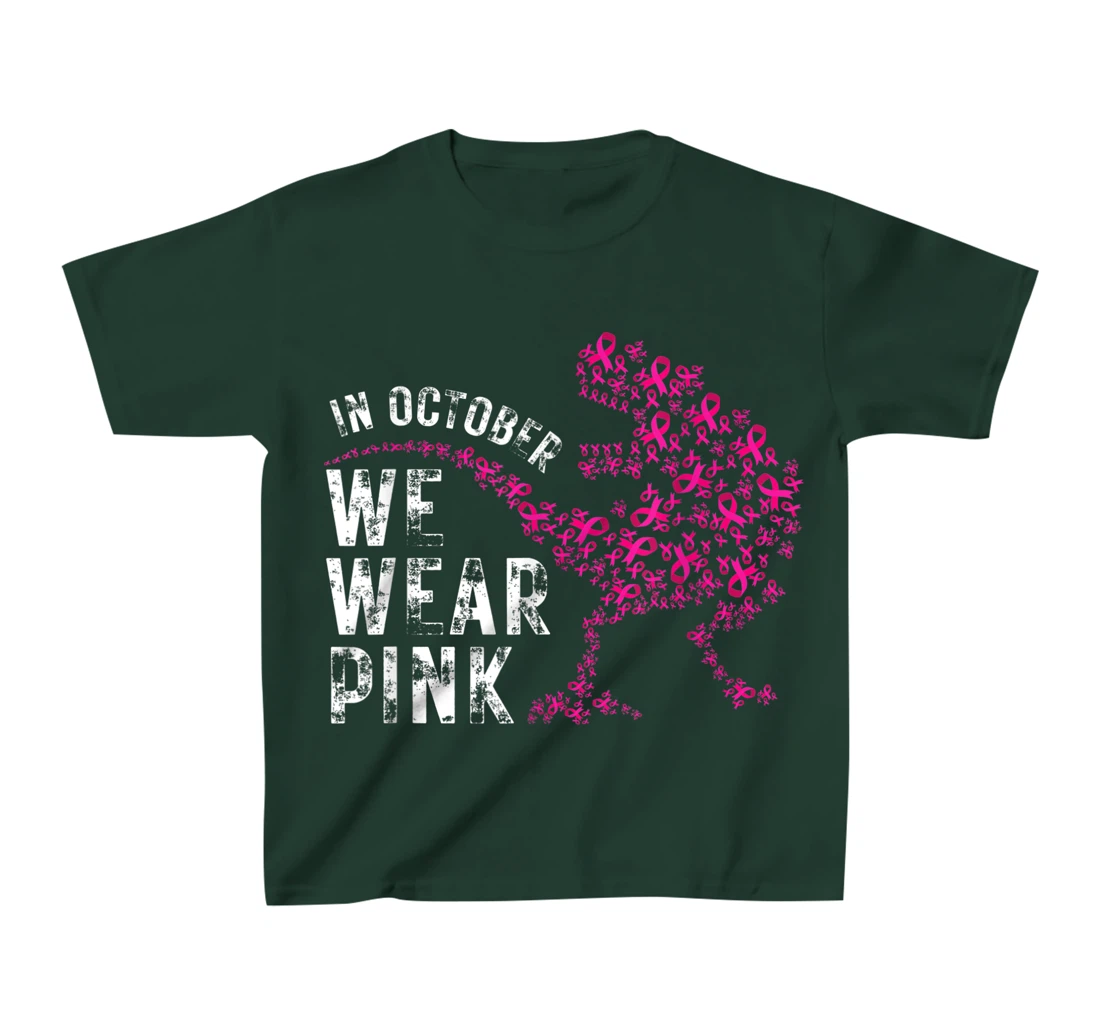 In October We Wear Pink Breast Cancer Awareness Warrior Trex T-Shirt, Kid T-Shirt and Women T-Shirt