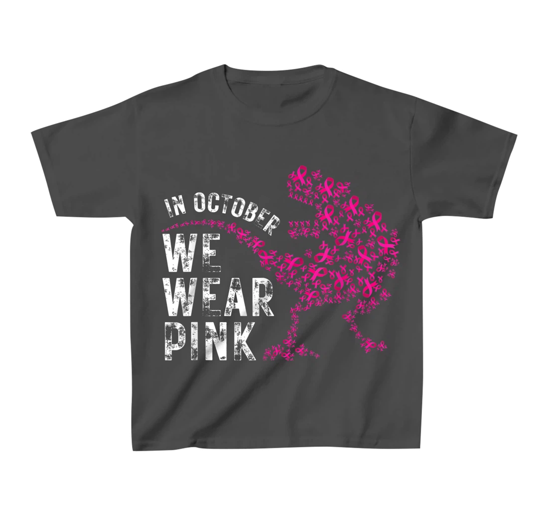 In October We Wear Pink Breast Cancer Awareness Warrior Trex T-Shirt, Kid T-Shirt and Women T-Shirt