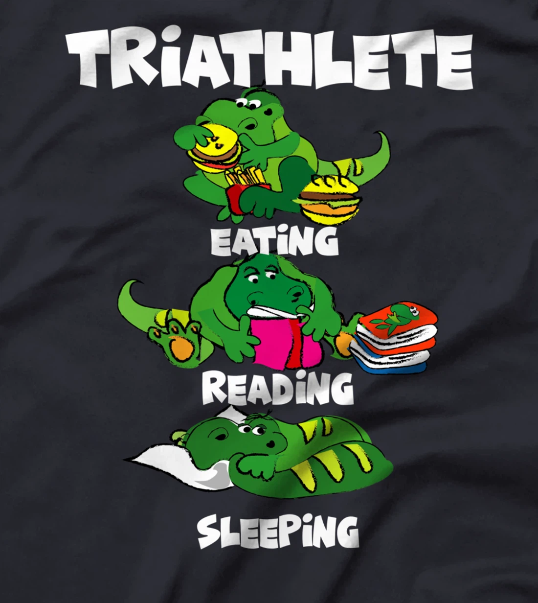 Triathlete Eating Sleeping Reading Funny Dragon Book Design T-Shirt