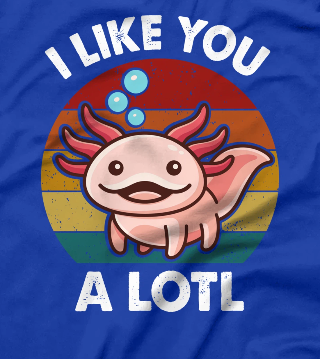 Cute Axolotl Lover I Like You Alotl Salamander Vintage Retro T-Shirt