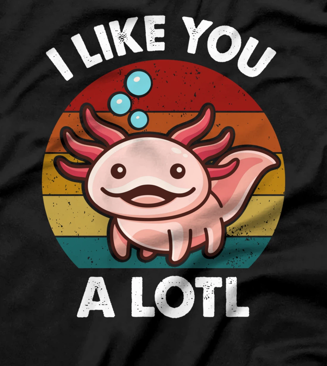 Cute Axolotl Lover I Like You Alotl Salamander Vintage Retro T-Shirt