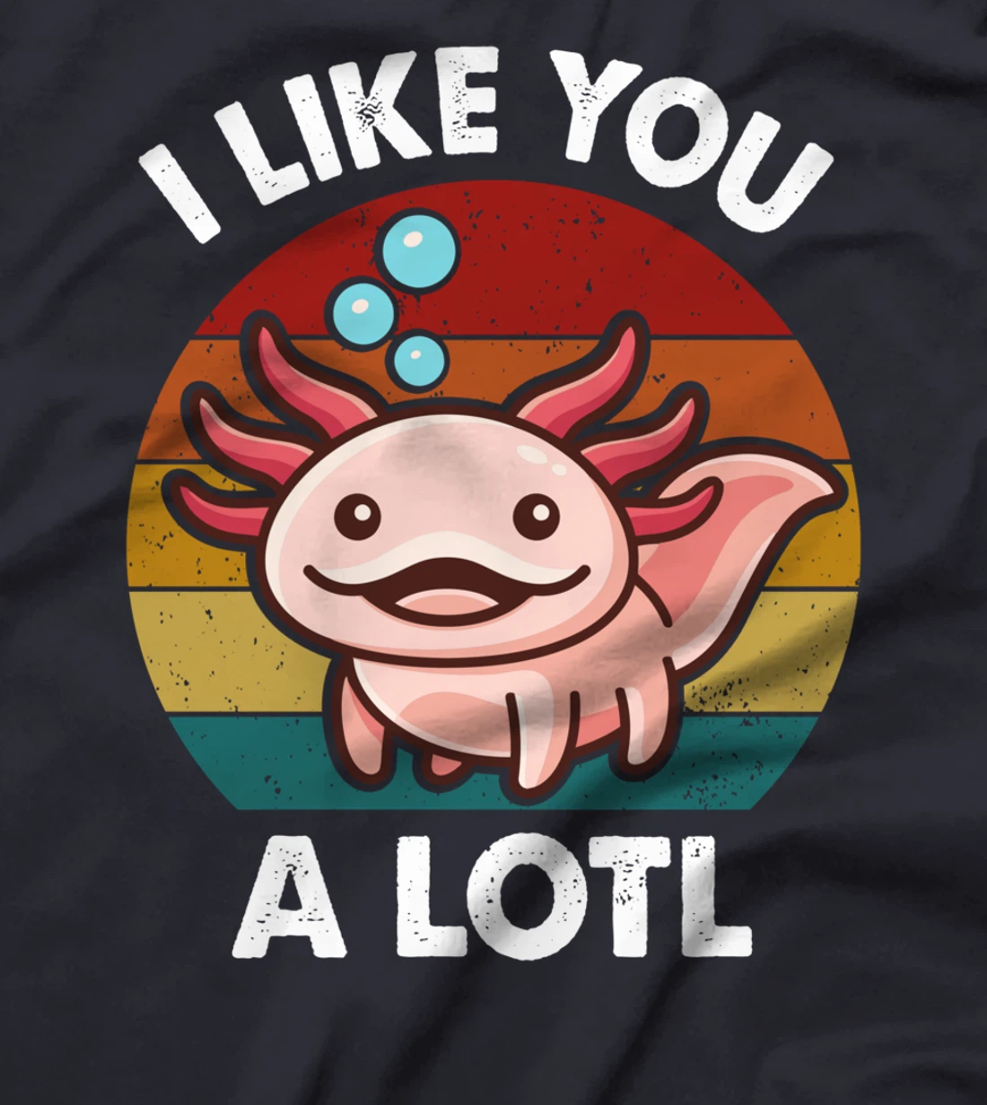 Cute Axolotl Lover I Like You Alotl Salamander Vintage Retro T-Shirt