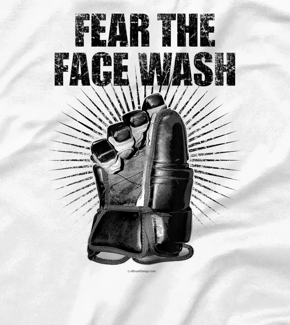 Womens Fear The Face Wash - funny hockey T-Shirt, Kid T-Shirt and Women T-Shirt