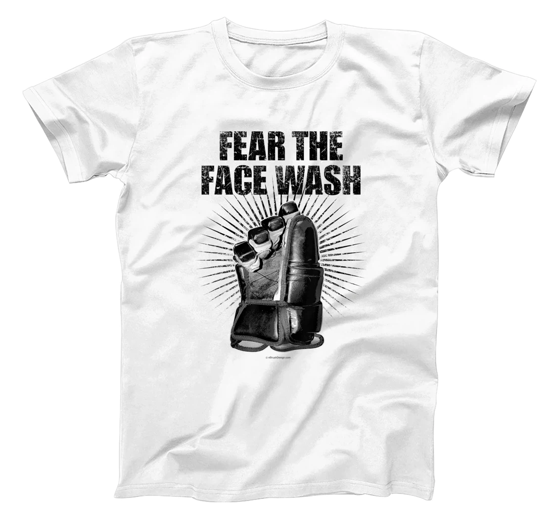 Womens Fear The Face Wash - funny hockey T-Shirt, Kid T-Shirt and Women T-Shirt