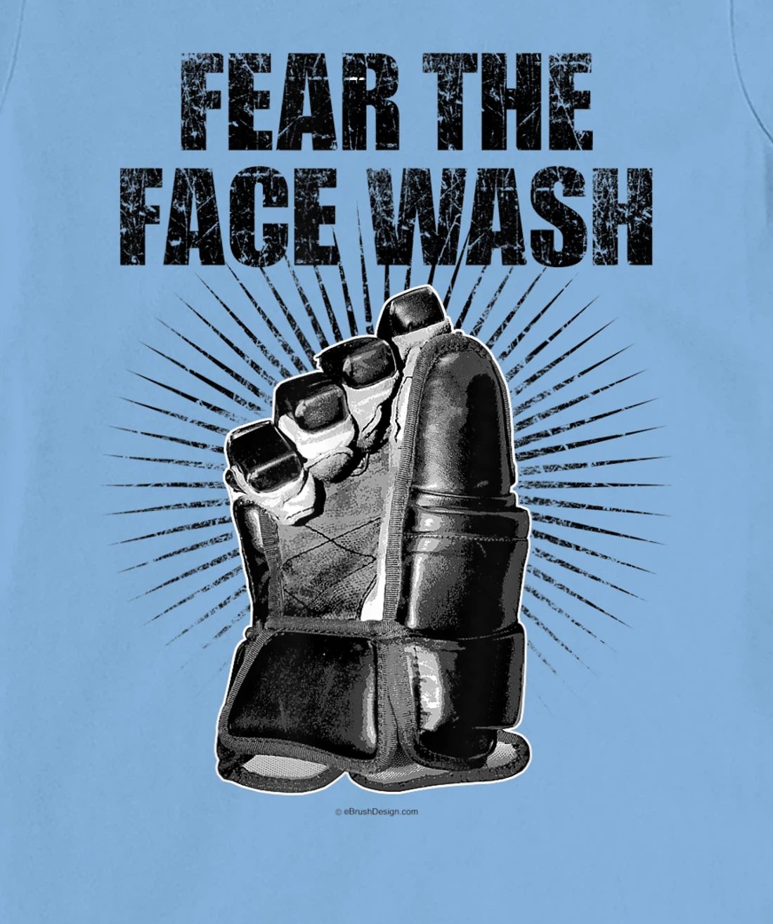 Womens Fear The Face Wash - funny hockey T-Shirt, Kid T-Shirt and Women T-Shirt