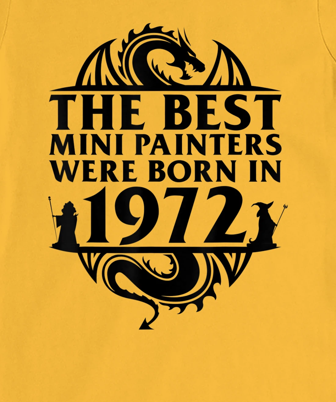 Womens Tabletop Gaming | The Best Mini Painters Were Born In 1972 T-Shirt, Women T-Shirt