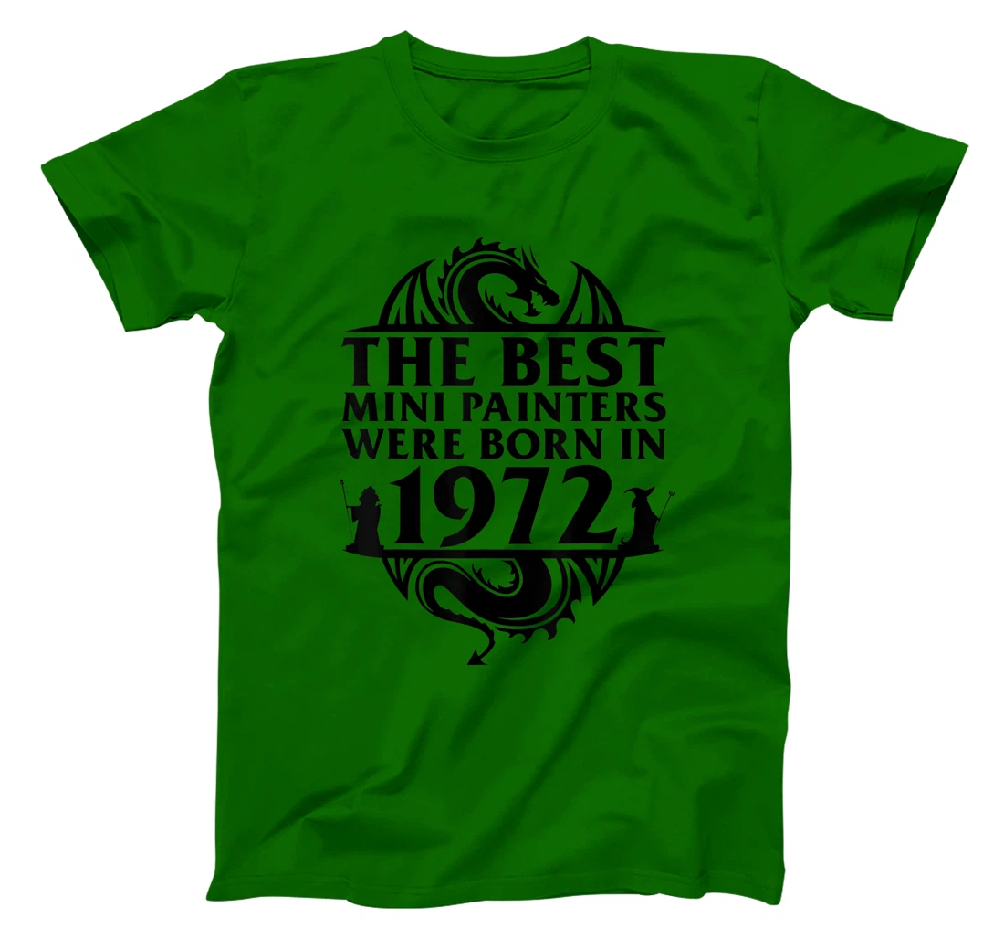 Womens Tabletop Gaming | The Best Mini Painters Were Born In 1972 T-Shirt, Women T-Shirt