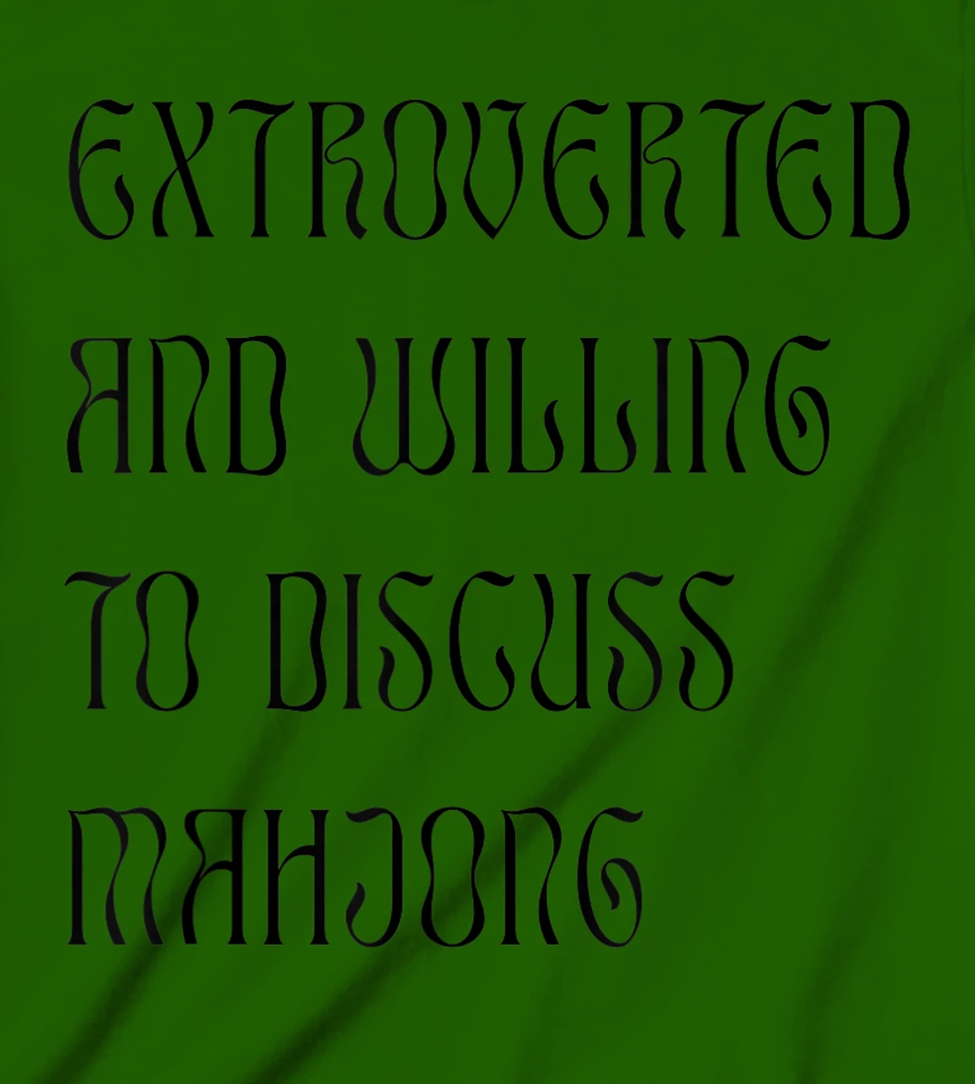 Womens Extroverted and Willing to Discuss Mahjong! For Extroverts! T-Shirt, Kid T-Shirt and Women T-Shirt