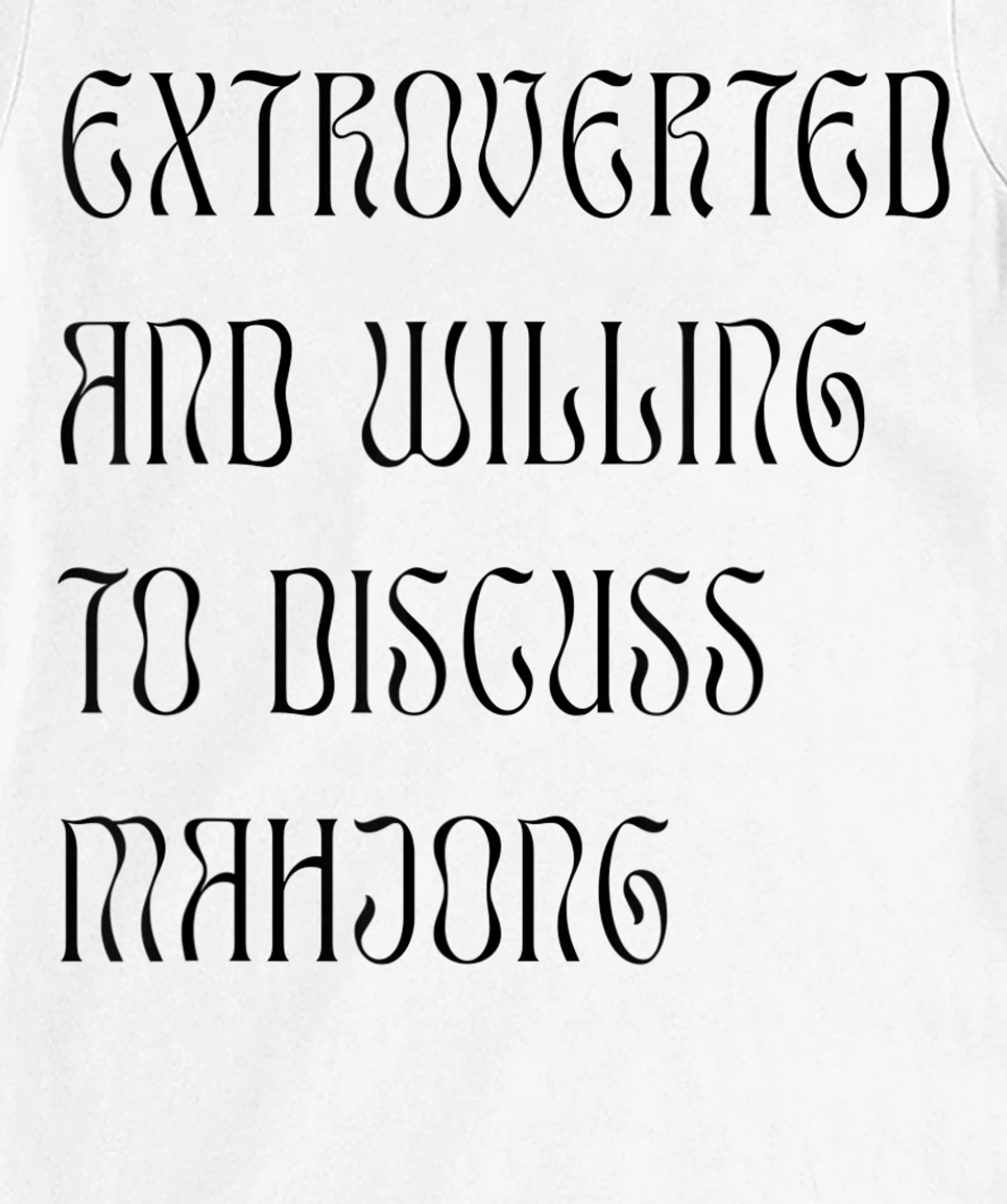 Womens Extroverted and Willing to Discuss Mahjong! For Extroverts! T-Shirt, Kid T-Shirt and Women T-Shirt