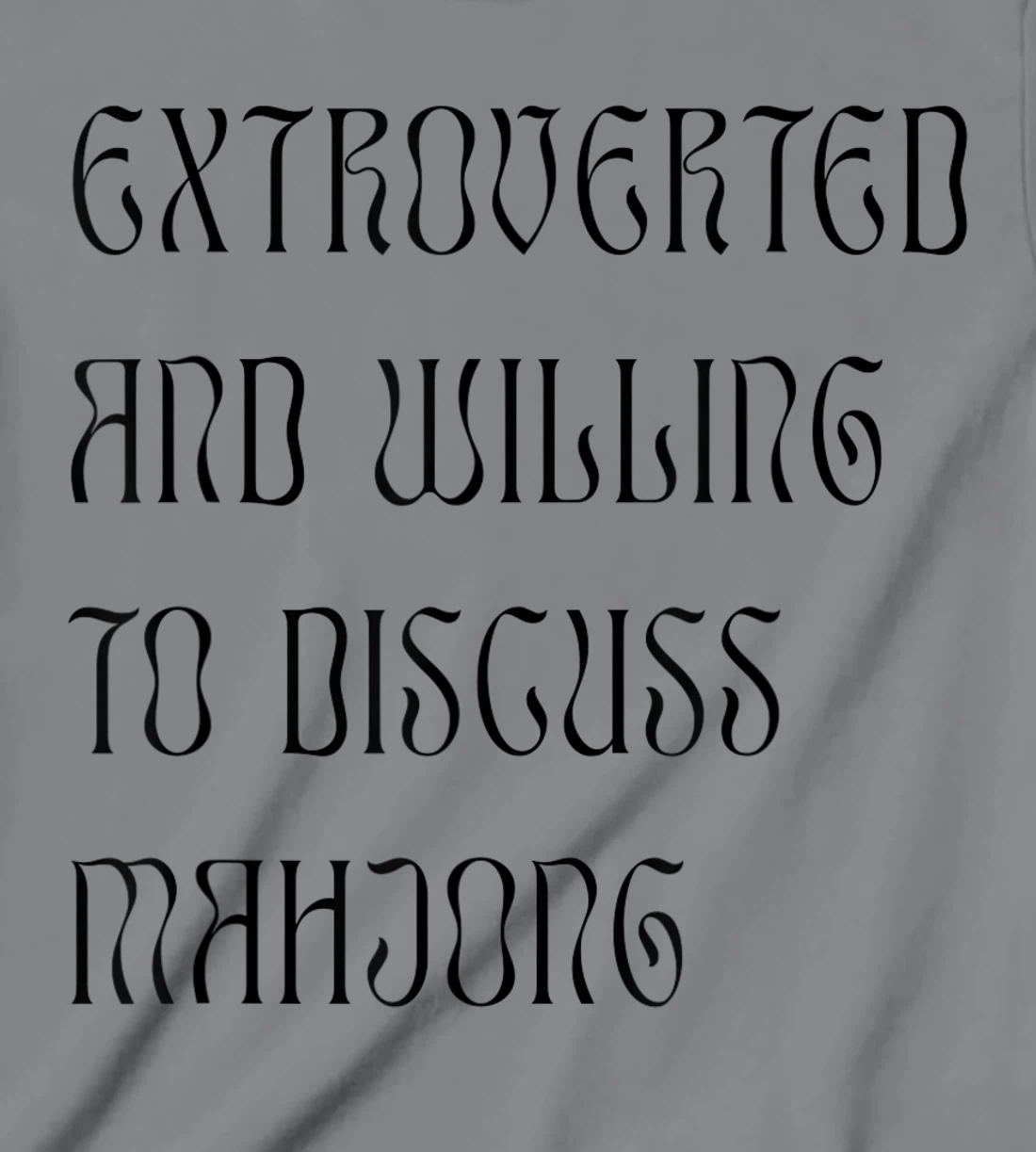 Womens Extroverted and Willing to Discuss Mahjong! For Extroverts! T-Shirt, Kid T-Shirt and Women T-Shirt