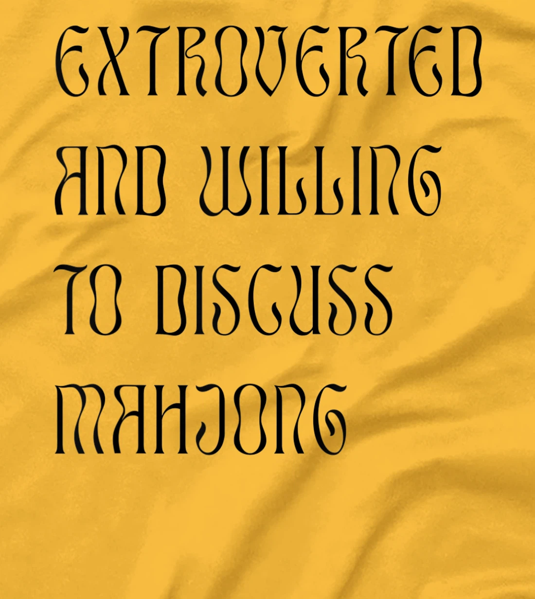 Womens Extroverted and Willing to Discuss Mahjong! For Extroverts! T-Shirt, Kid T-Shirt and Women T-Shirt
