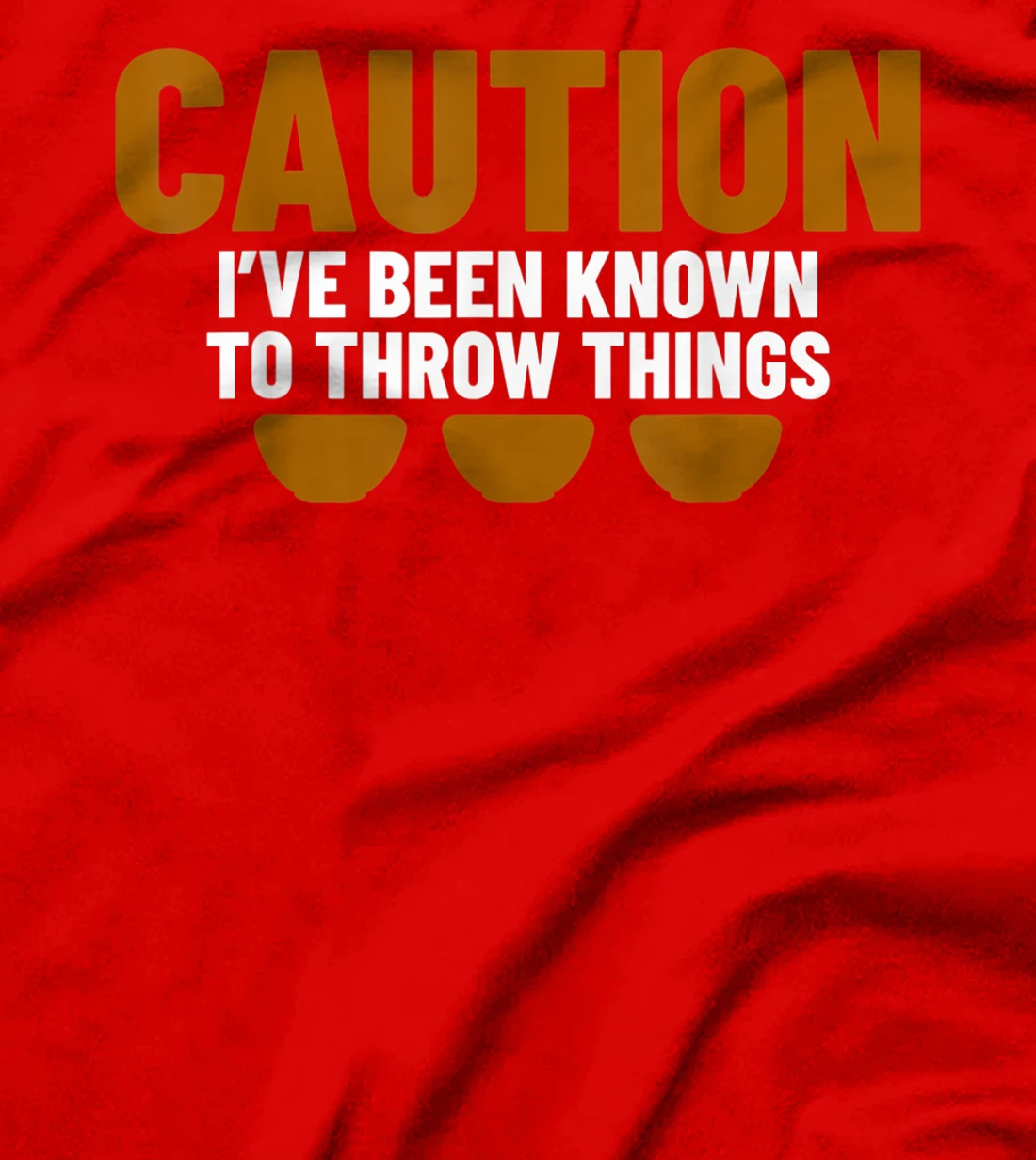 Pottery Ceramics Throwing Potter Ceramic Artist T-Shirt, Kid T-Shirt and Women T-Shirt