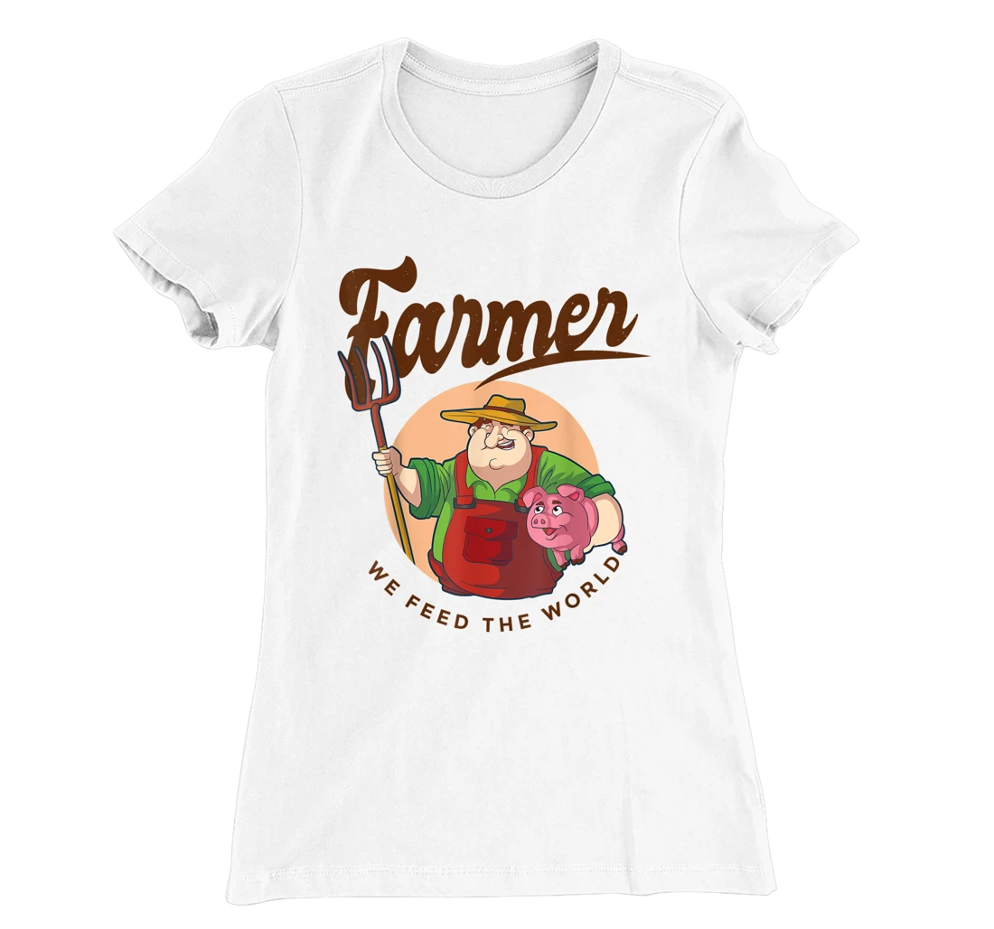 Womens Farmer - We feed the world T-Shirt, Women T-Shirt