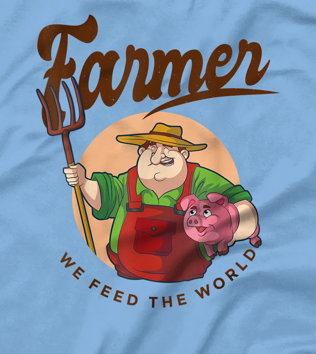 Womens Farmer - We feed the world T-Shirt, Women T-Shirt