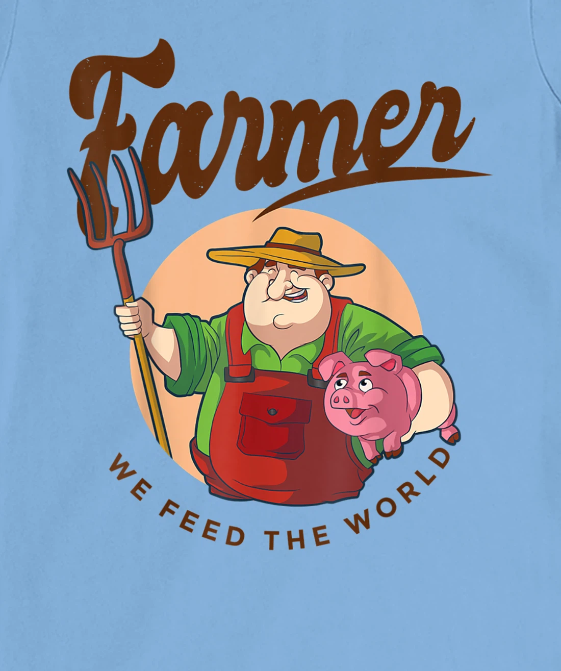 Womens Farmer - We feed the world T-Shirt, Women T-Shirt