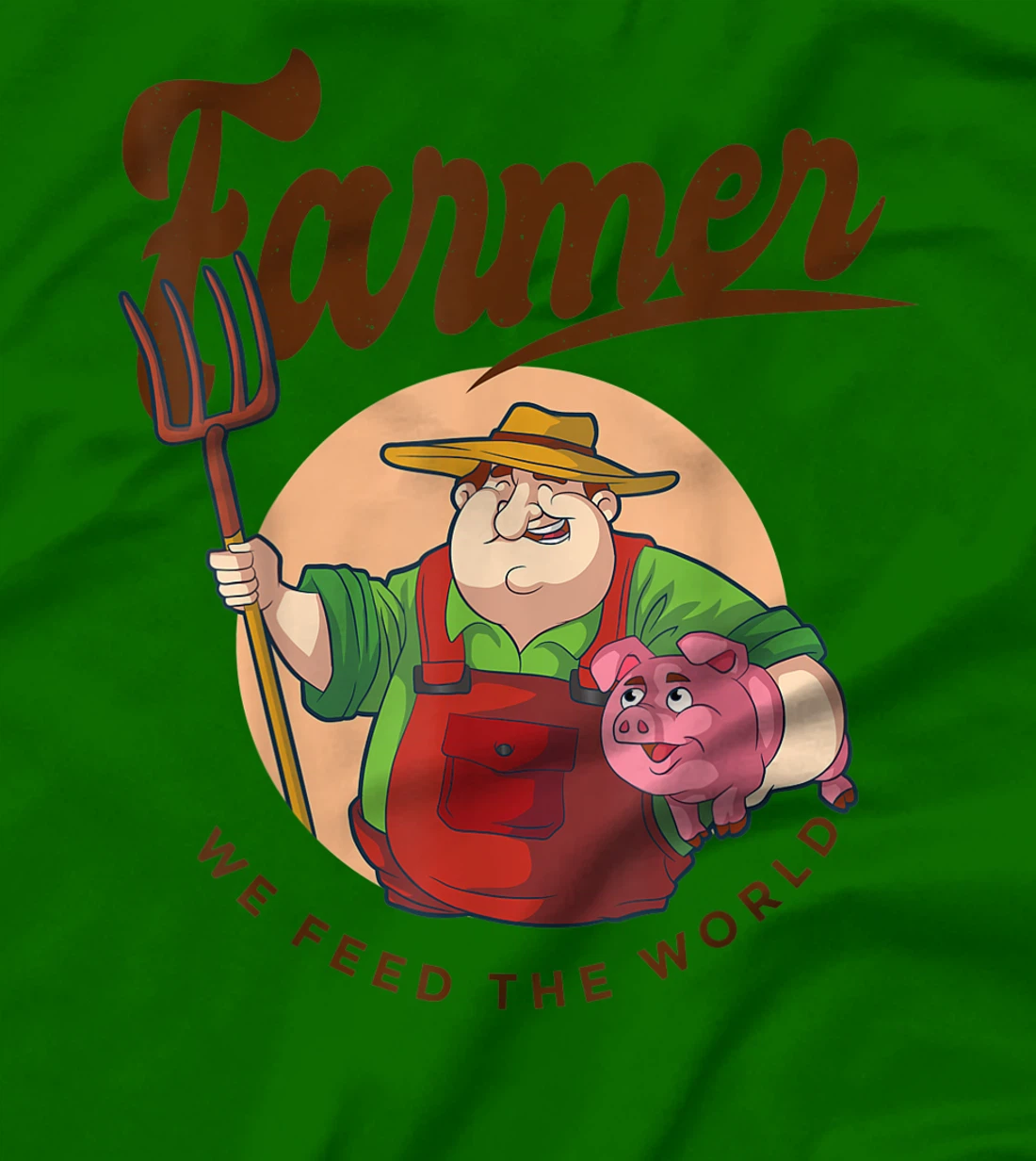 Womens Farmer - We feed the world T-Shirt, Women T-Shirt