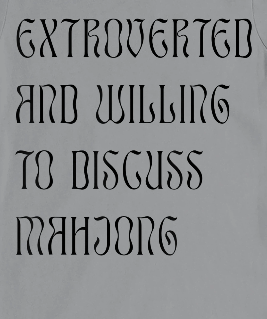 Womens Extroverted and Willing to Discuss Mahjong! For Extroverts! T-Shirt, Kid T-Shirt and Women T-Shirt