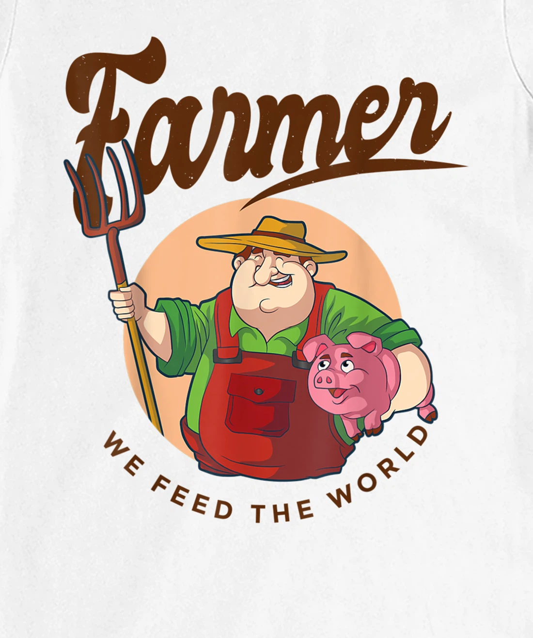 Womens Farmer - We feed the world T-Shirt, Women T-Shirt