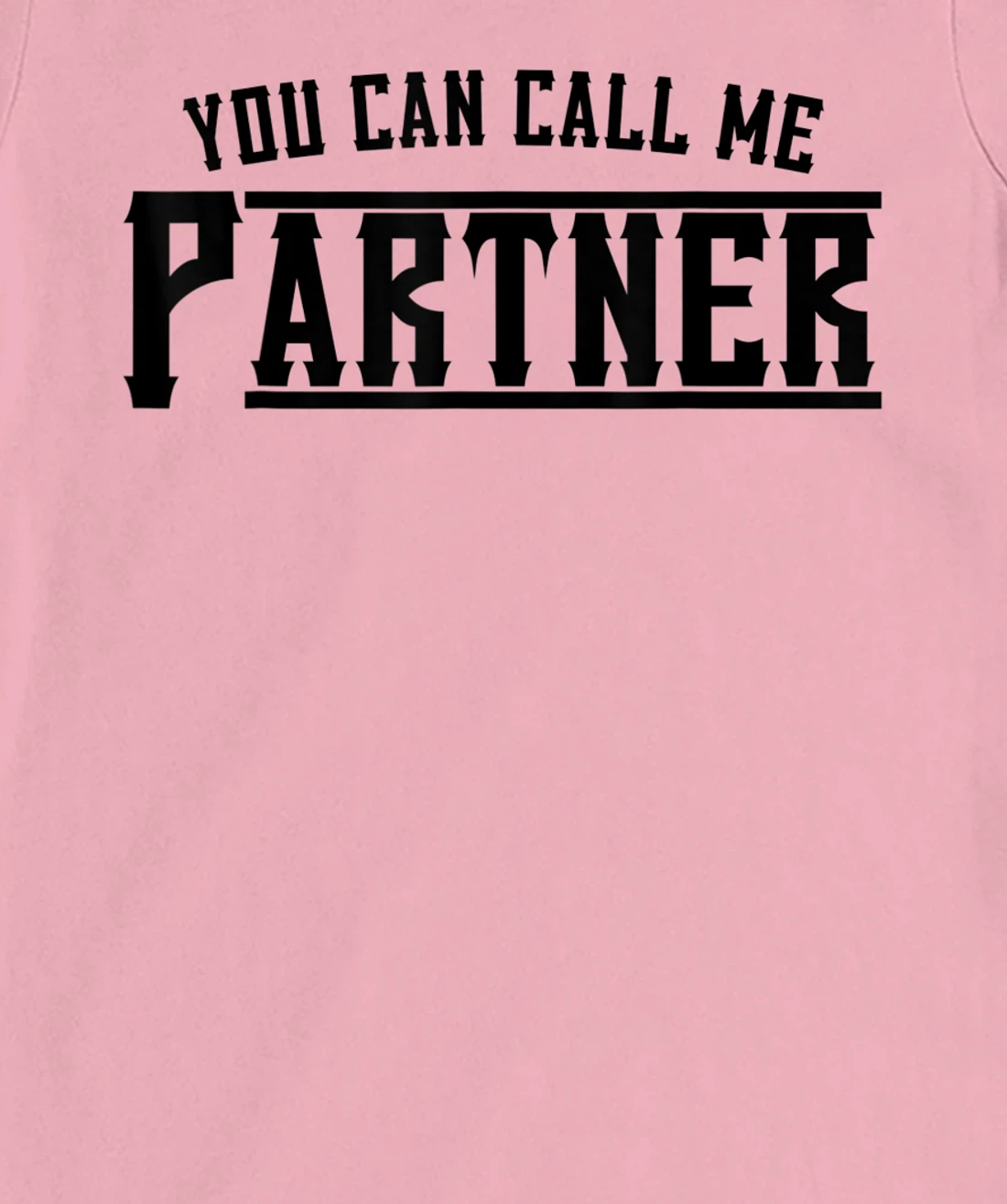 Womens You Can Call Me Partner Cowboy Western T-Shirt, Kid T-Shirt and Women T-Shirt