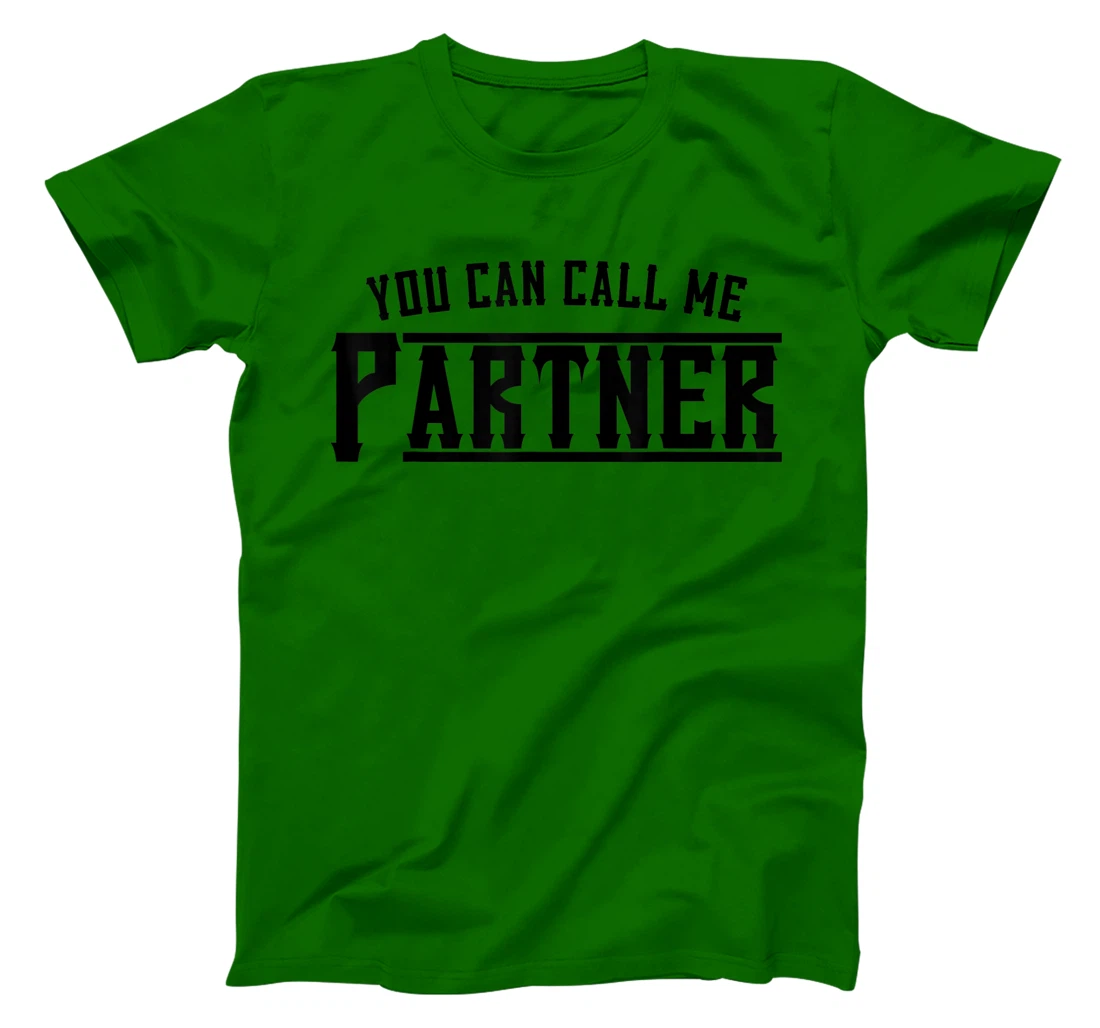 Womens You Can Call Me Partner Cowboy Western T-Shirt, Kid T-Shirt and Women T-Shirt