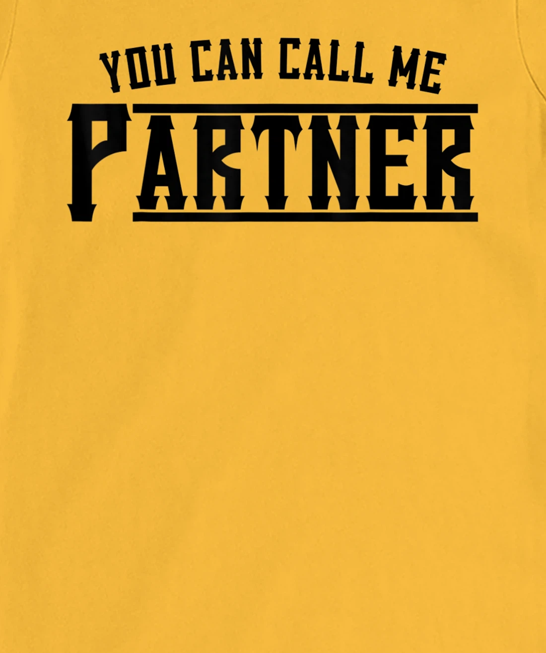 Womens You Can Call Me Partner Cowboy Western T-Shirt, Kid T-Shirt and Women T-Shirt