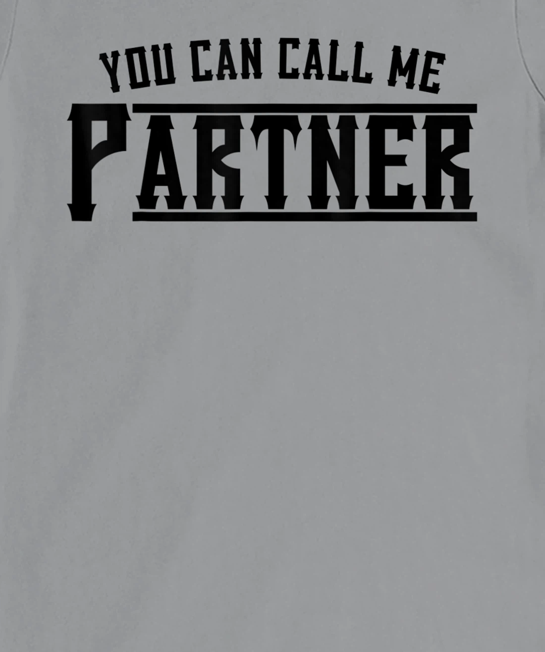 Womens You Can Call Me Partner Cowboy Western T-Shirt, Kid T-Shirt and Women T-Shirt