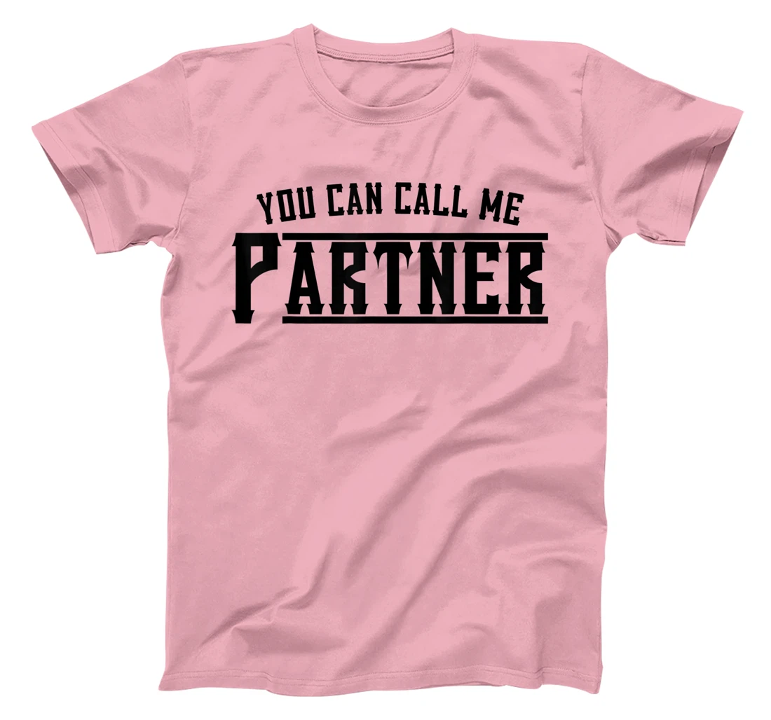Womens You Can Call Me Partner Cowboy Western T-Shirt, Kid T-Shirt and Women T-Shirt