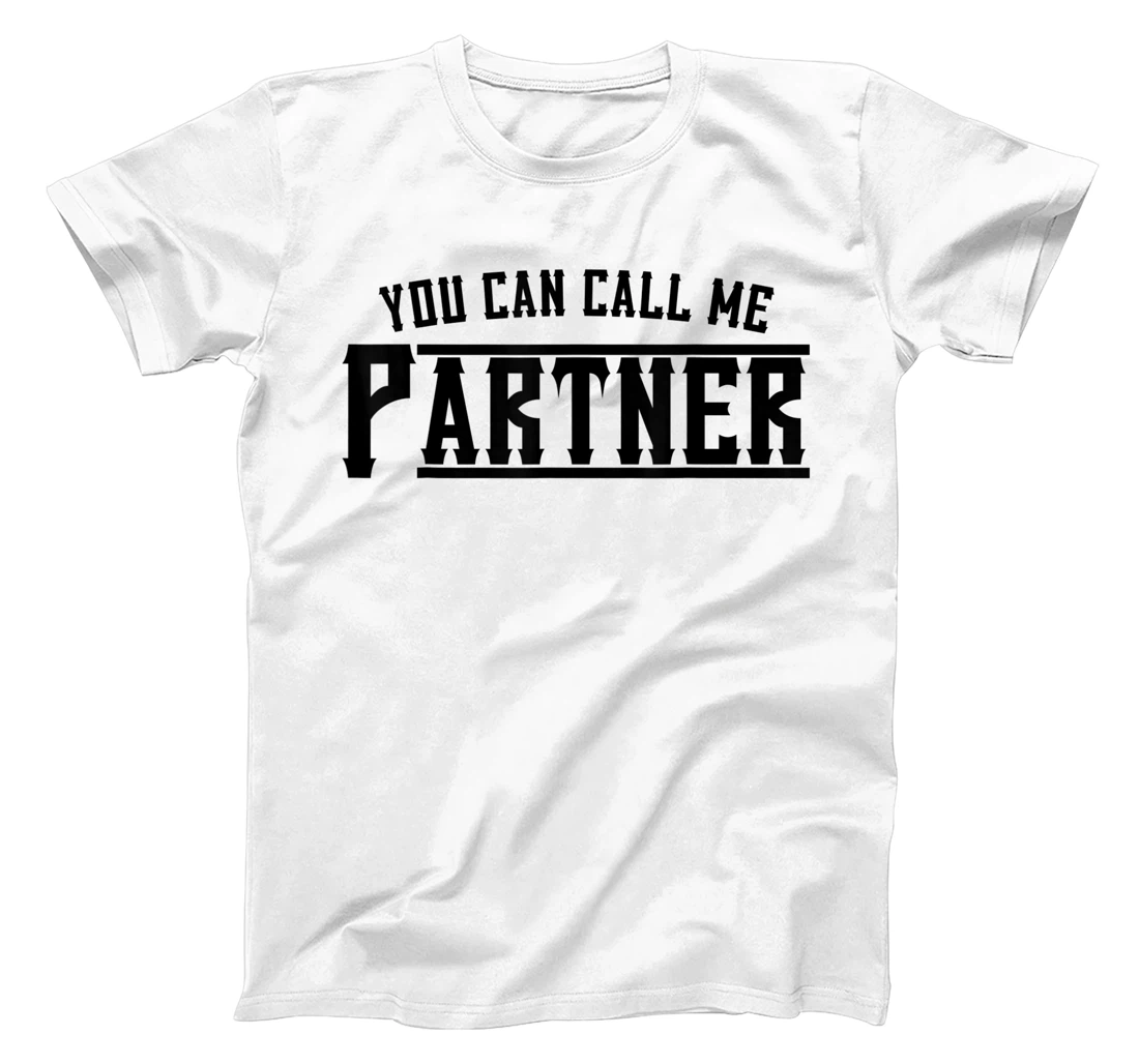 Womens You Can Call Me Partner Cowboy Western T-Shirt, Kid T-Shirt and Women T-Shirt