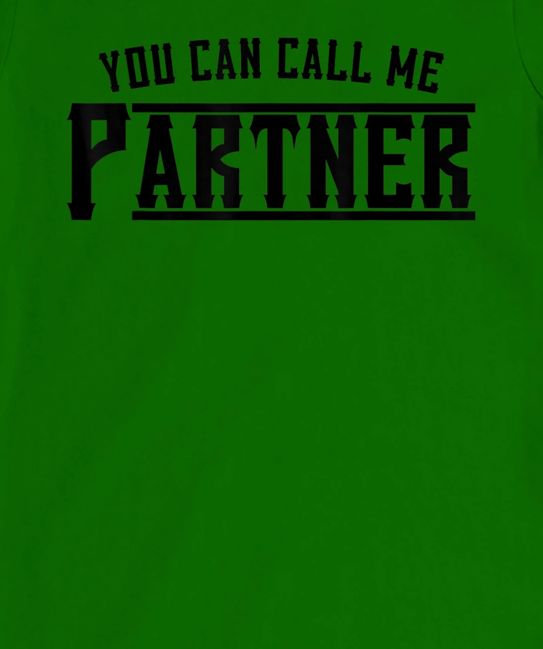 Womens You Can Call Me Partner Cowboy Western T-Shirt, Kid T-Shirt and Women T-Shirt
