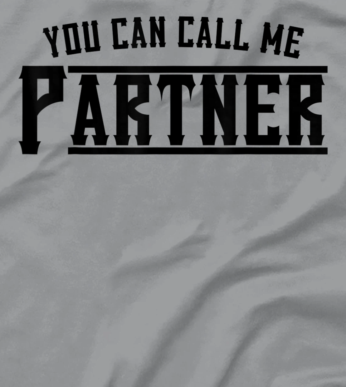 Womens You Can Call Me Partner Cowboy Western T-Shirt, Kid T-Shirt and Women T-Shirt
