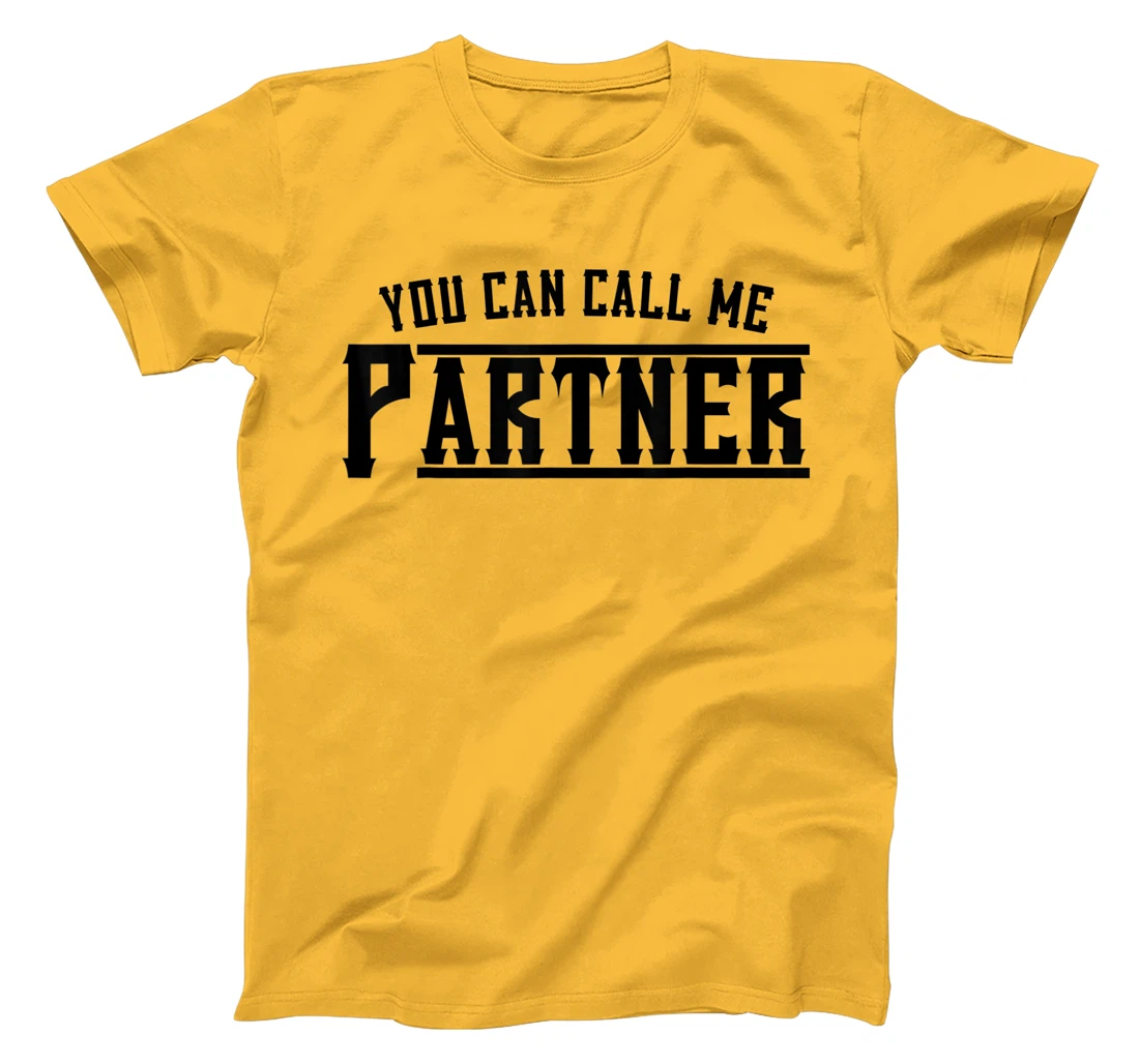 Womens You Can Call Me Partner Cowboy Western T-Shirt, Kid T-Shirt and Women T-Shirt