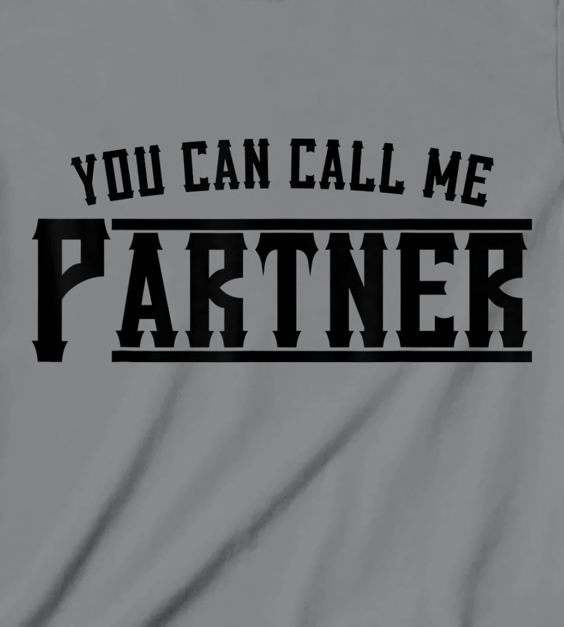 Womens You Can Call Me Partner Cowboy Western T-Shirt, Kid T-Shirt and Women T-Shirt