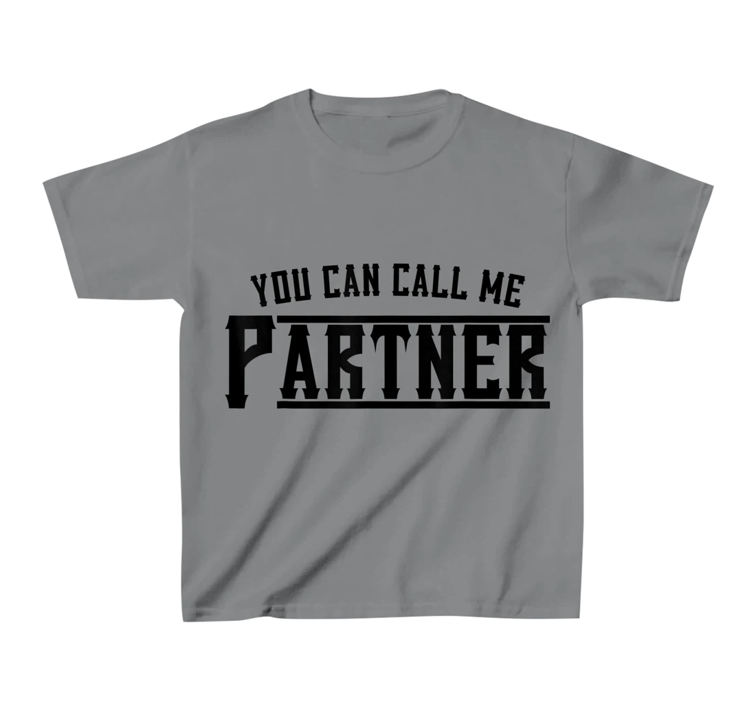 Womens You Can Call Me Partner Cowboy Western T-Shirt, Kid T-Shirt and Women T-Shirt