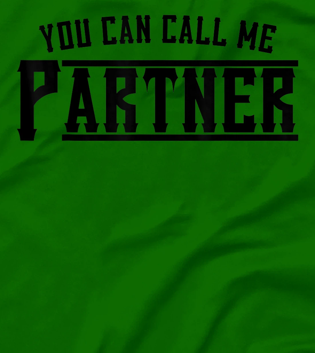 Womens You Can Call Me Partner Cowboy Western T-Shirt, Kid T-Shirt and Women T-Shirt