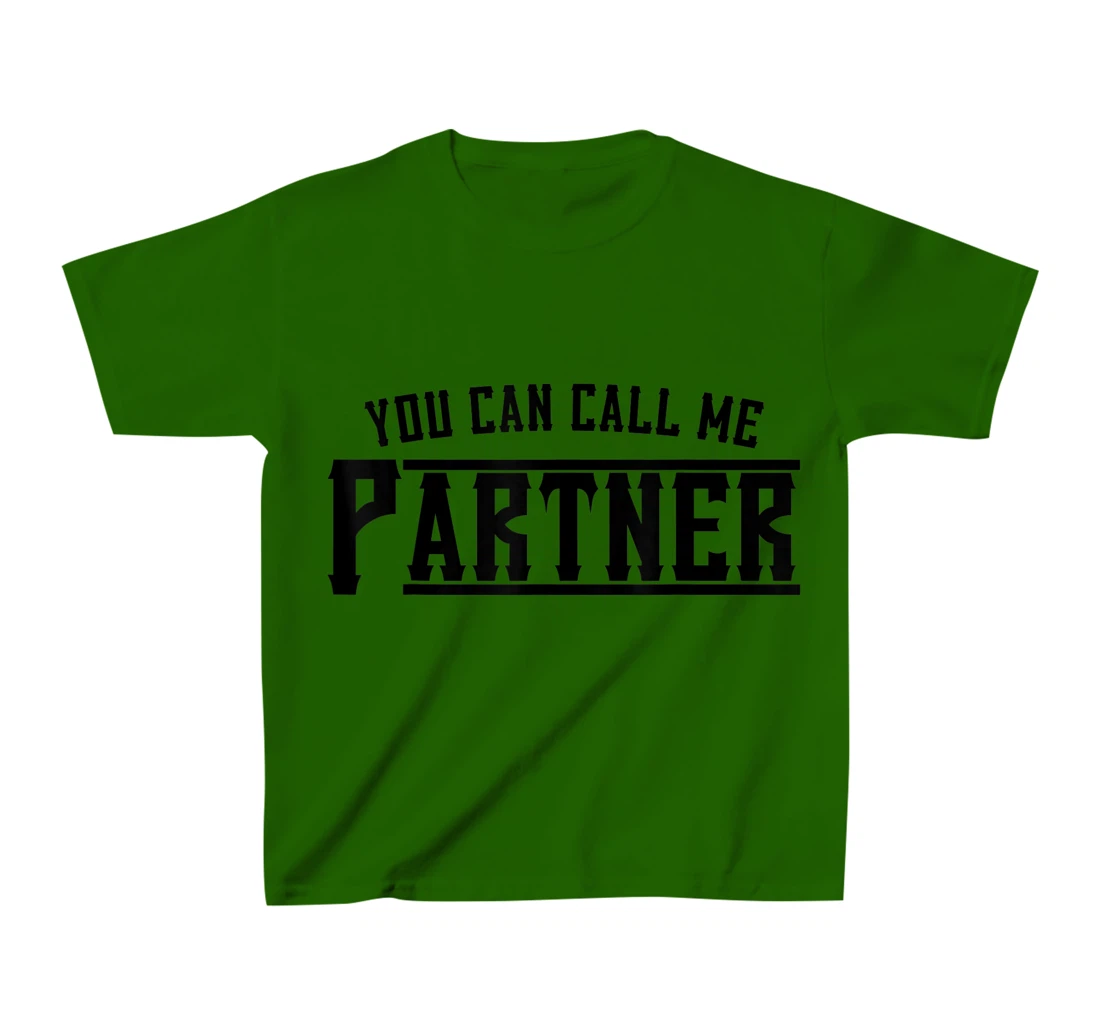 Womens You Can Call Me Partner Cowboy Western T-Shirt, Kid T-Shirt and Women T-Shirt
