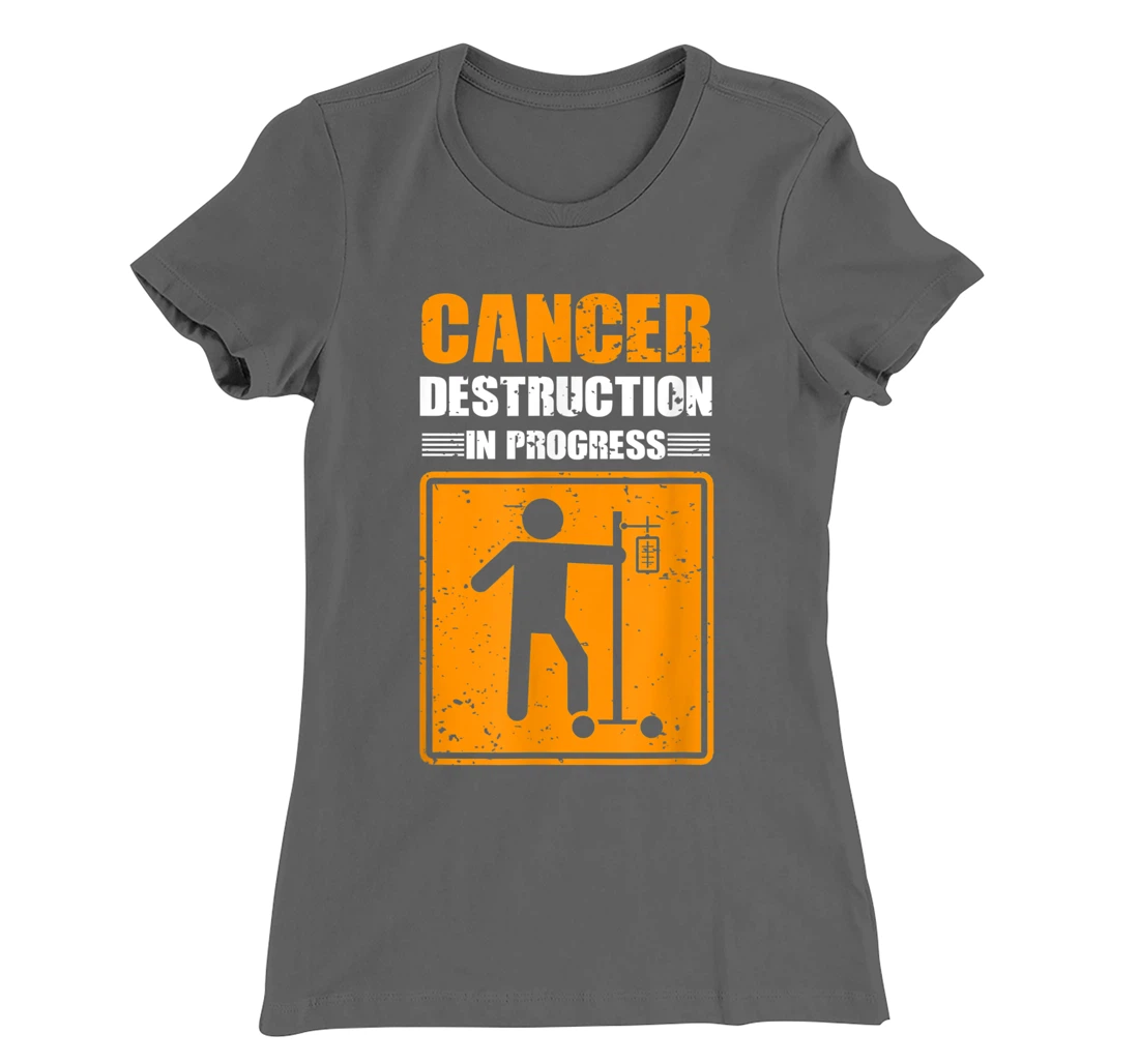 Cancer Destruction In Process Cancer Patient Warrior T-Shirt, Women T-Shirt