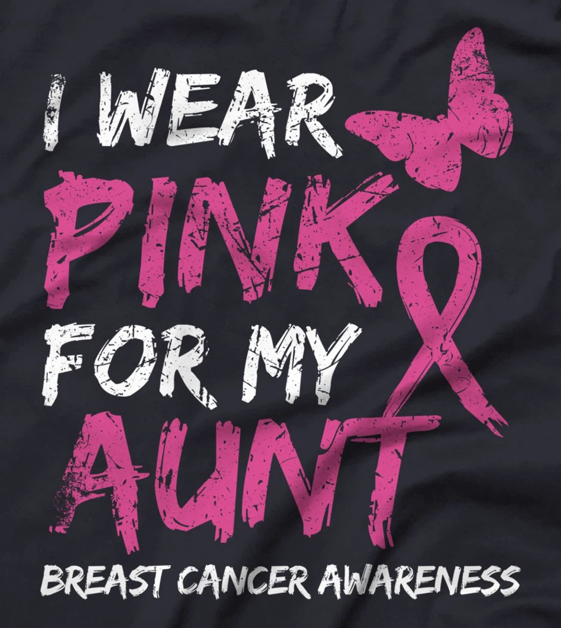 I Wear Pink For My Aunt Breast Cancer Awareness Ribbon T-Shirt