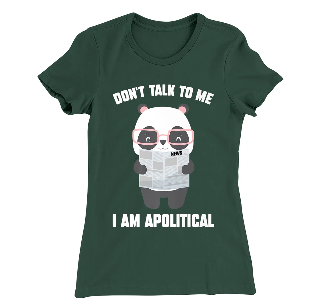 Millennials - Don't Talk To Me I Am Apolitical - Pandas T-Shirt, Kid T-Shirt and Women T-Shirt