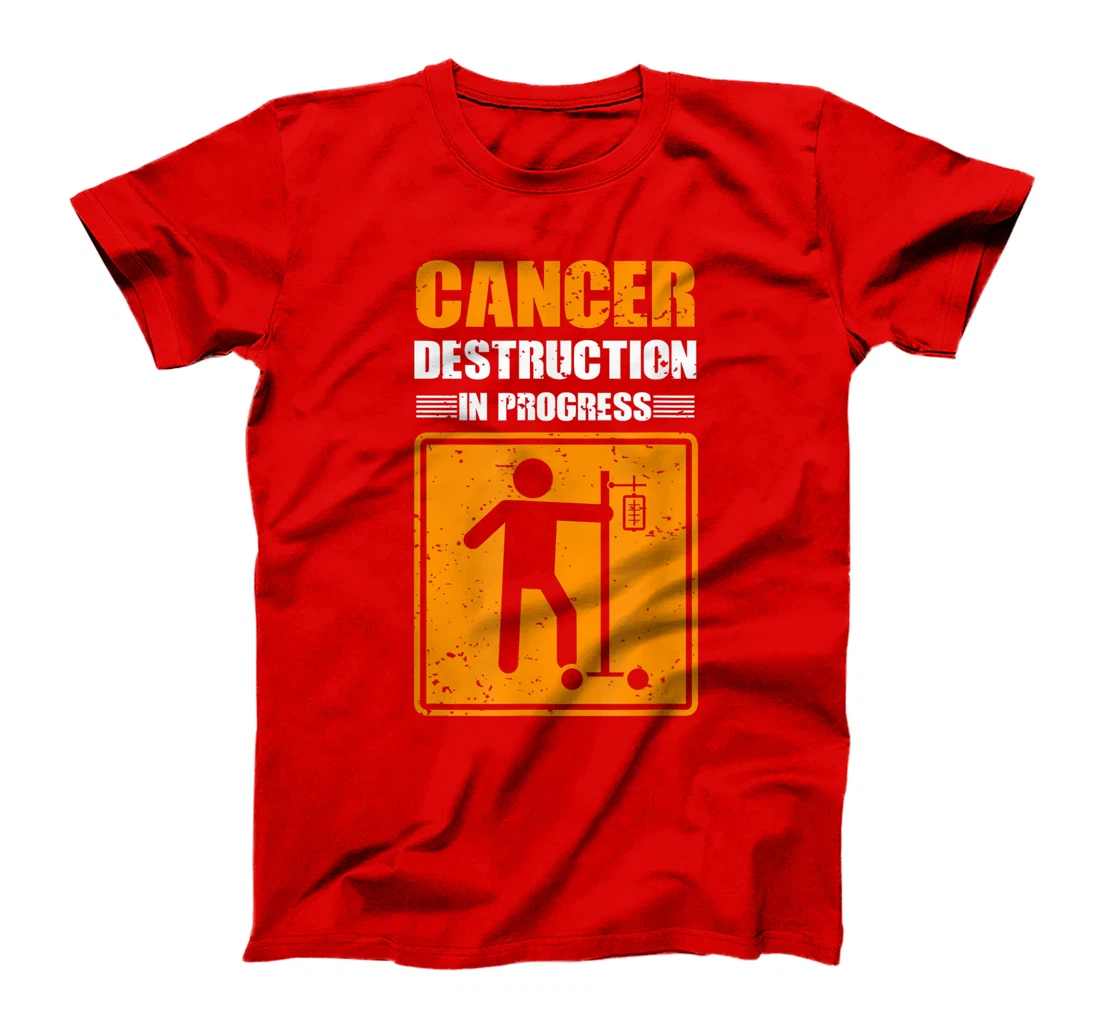 Cancer Destruction In Process Cancer Patient Warrior T-Shirt, Women T-Shirt