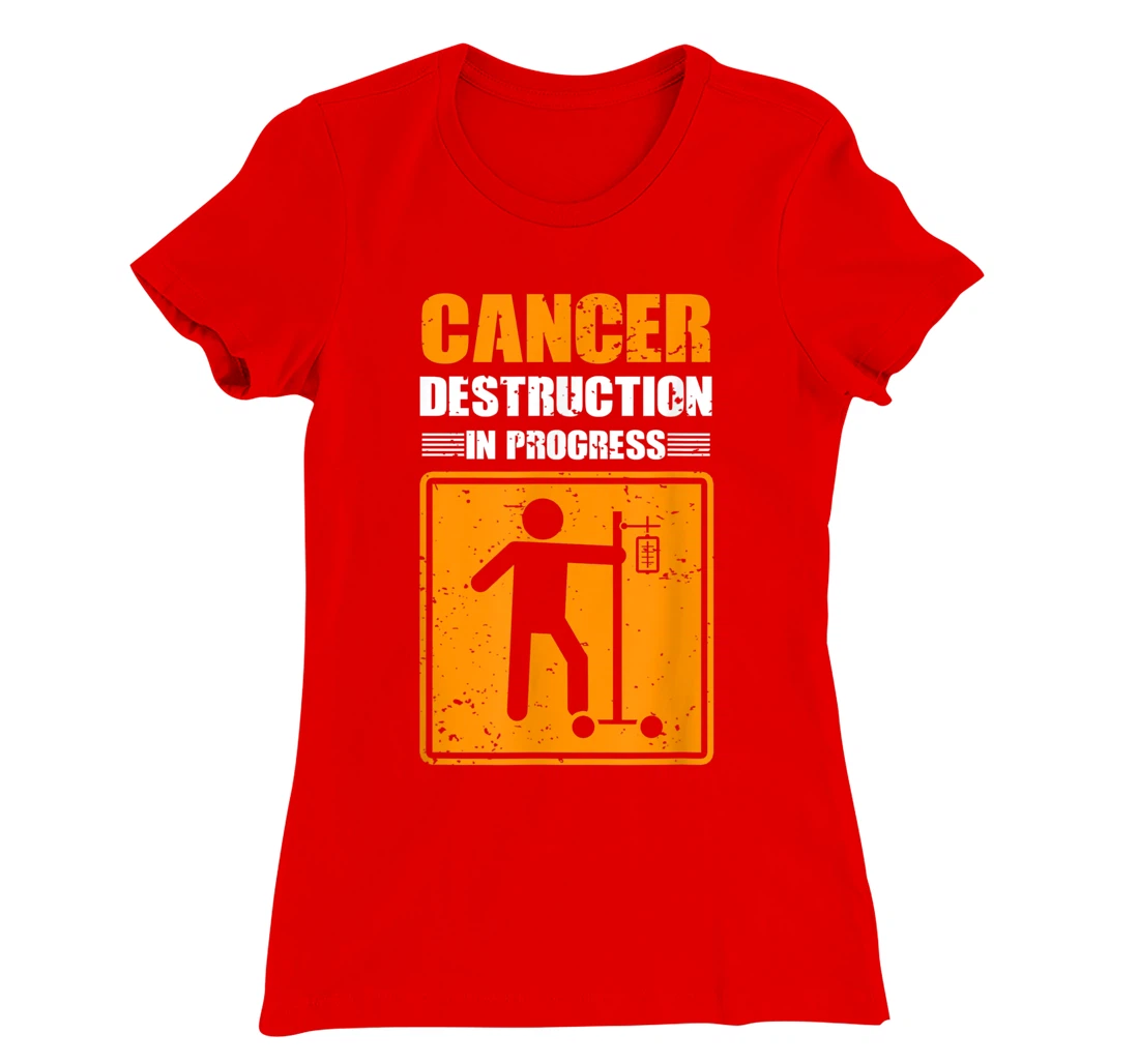 Cancer Destruction In Process Cancer Patient Warrior T-Shirt, Women T-Shirt