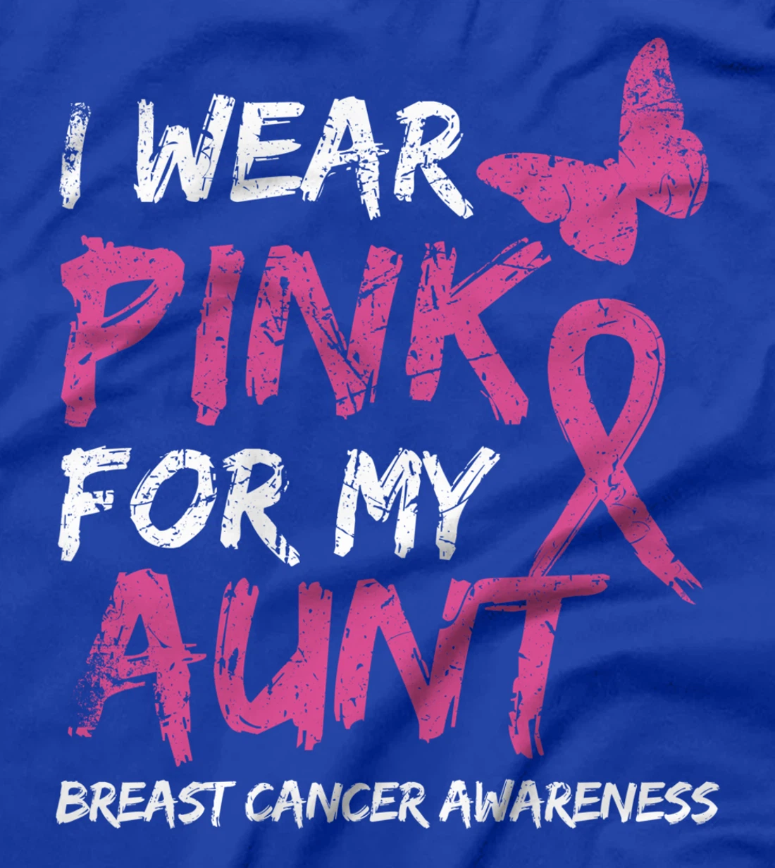 I Wear Pink For My Aunt Breast Cancer Awareness Ribbon T-Shirt