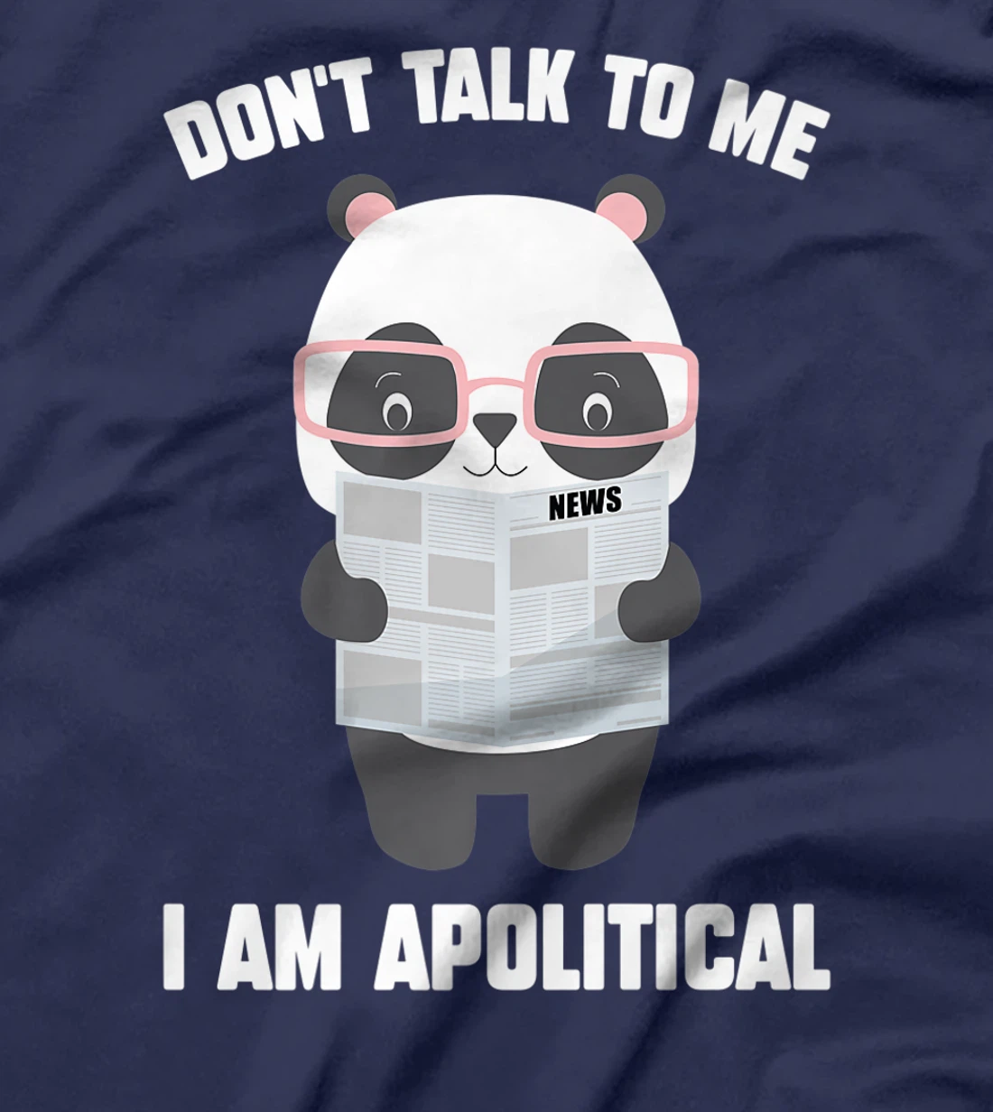 Millennials - Don't Talk To Me I Am Apolitical - Pandas T-Shirt, Kid T-Shirt and Women T-Shirt