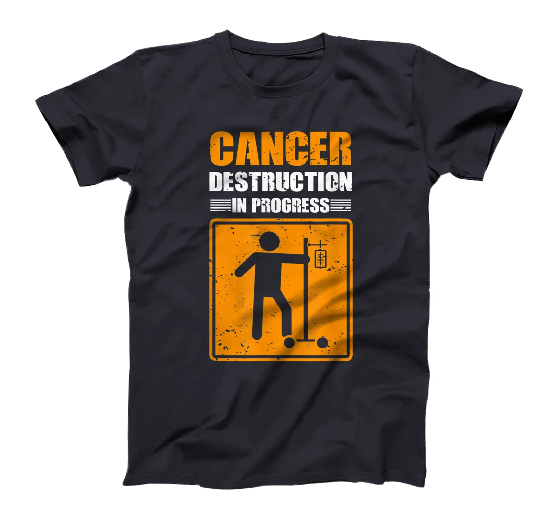 Cancer Destruction In Process Cancer Patient Warrior T-Shirt, Women T-Shirt