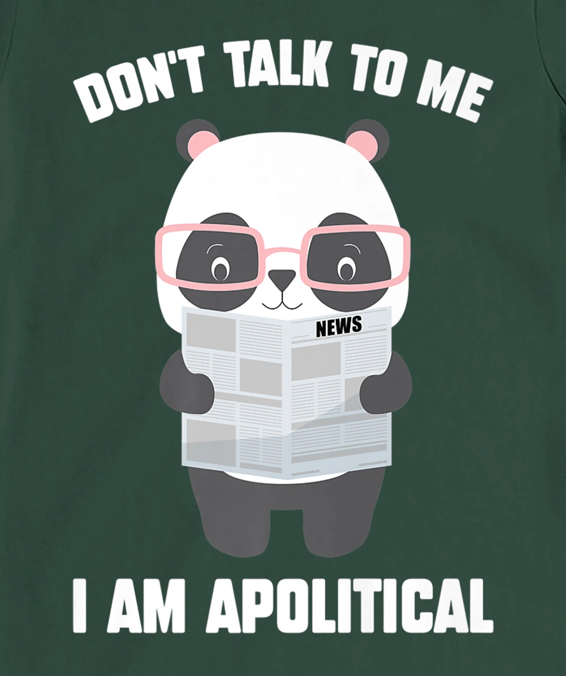 Millennials - Don't Talk To Me I Am Apolitical - Pandas T-Shirt, Kid T-Shirt and Women T-Shirt