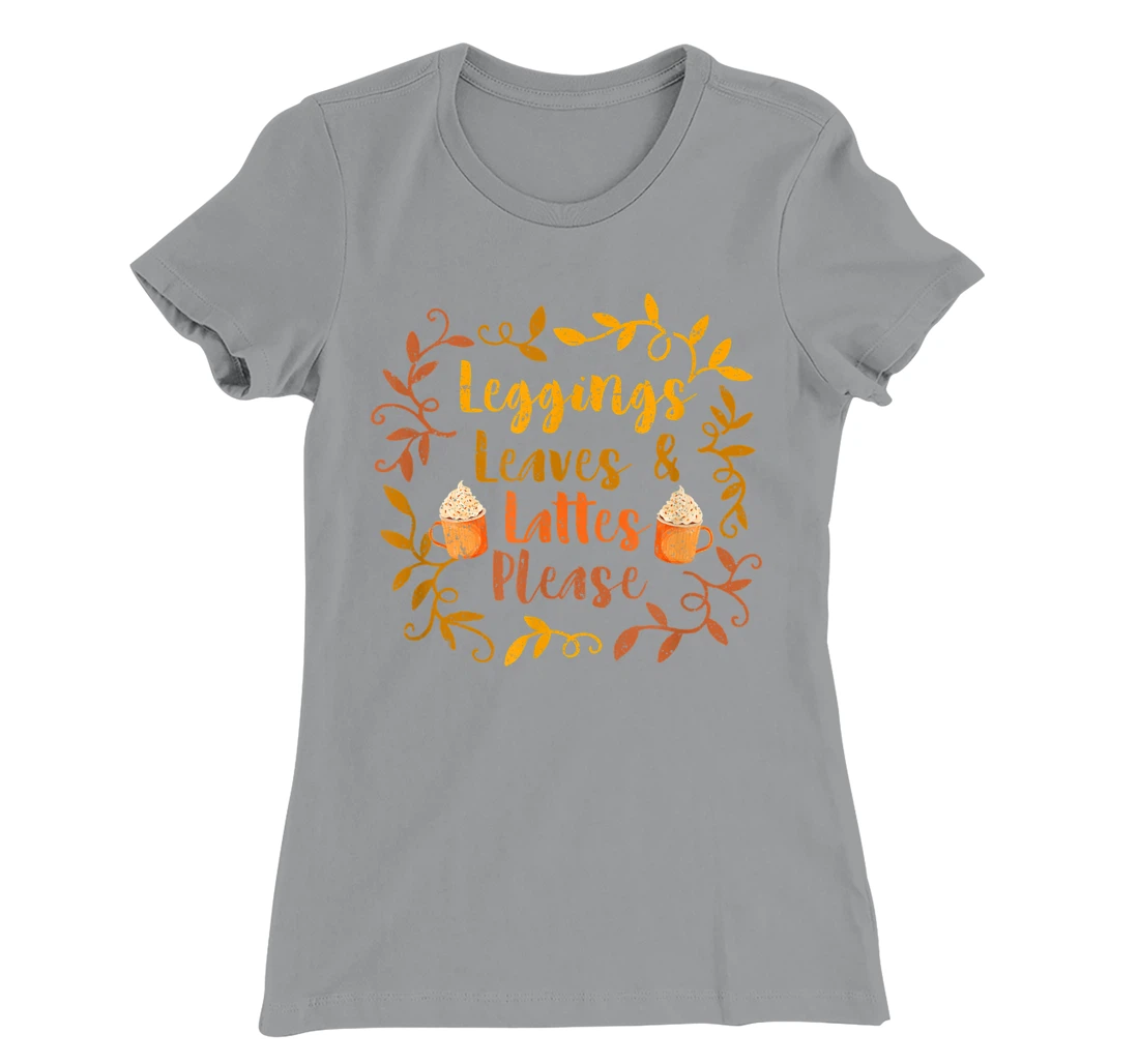 Pumpkin Spice Leggings Leave & Lattes Cute Fall Coffee Seaso T-Shirt, Kid T-Shirt and Women T-Shirt