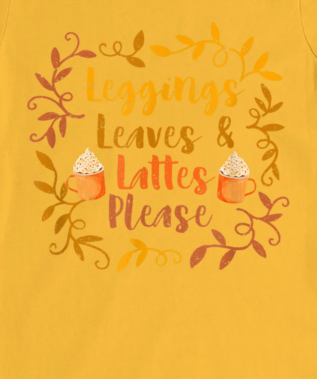 Pumpkin Spice Leggings Leave & Lattes Cute Fall Coffee Seaso T-Shirt, Kid T-Shirt and Women T-Shirt