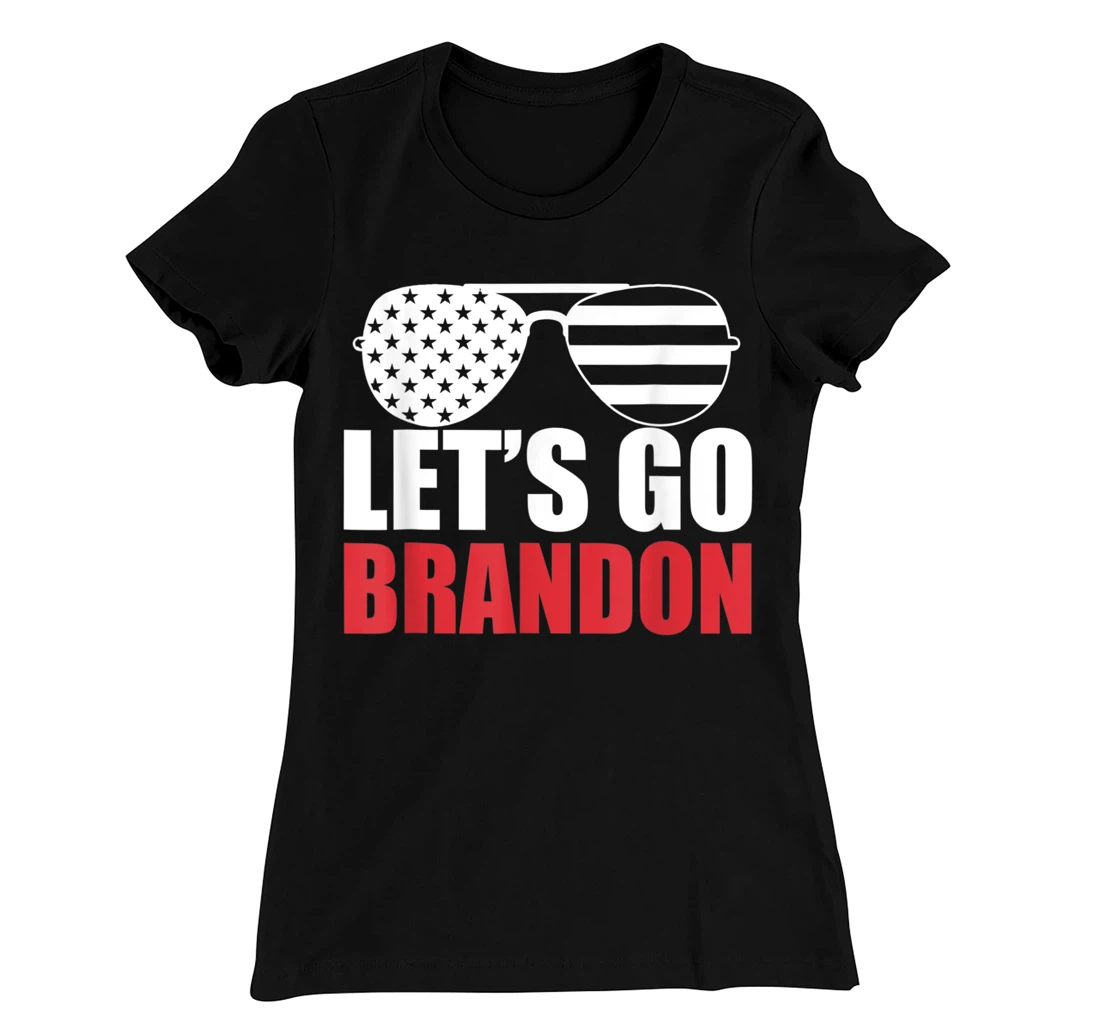 Let's Go Brandon Flag Sunglasses Funny Anti Biden T-Shirt, Women T-Shirt