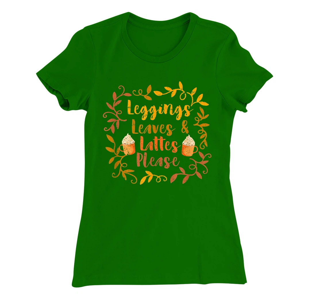 Pumpkin Spice Leggings Leave & Lattes Cute Fall Coffee Seaso T-Shirt, Kid T-Shirt and Women T-Shirt